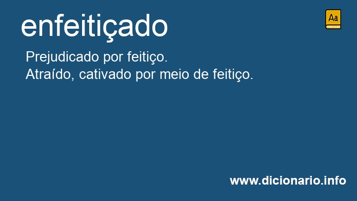 Significado de enfeitiado