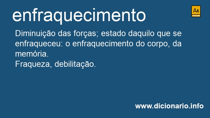 Significado de enfraquecimentos