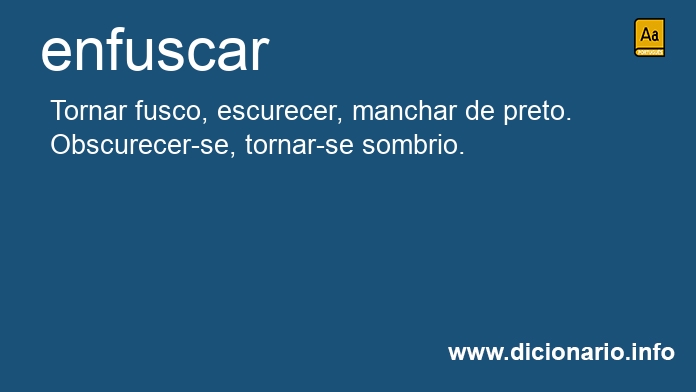 Significado de enfuscamos