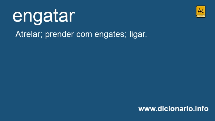 Significado de engatam