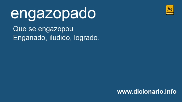 Significado de engazopados