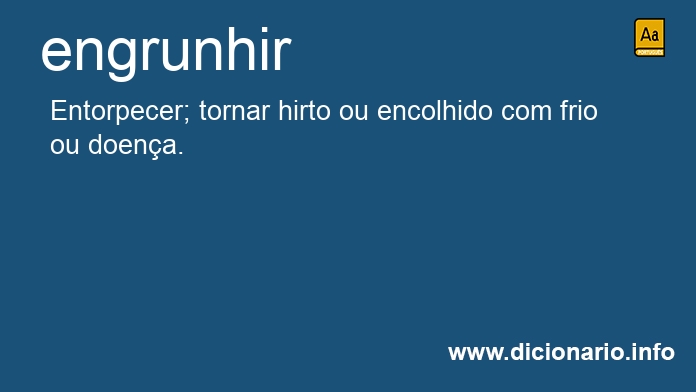 Significado de engrunhir