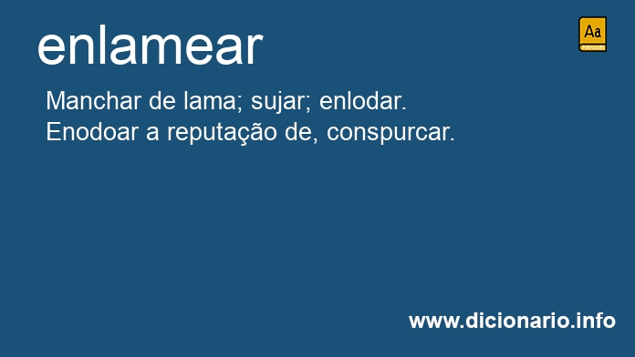 Significado de enlameais