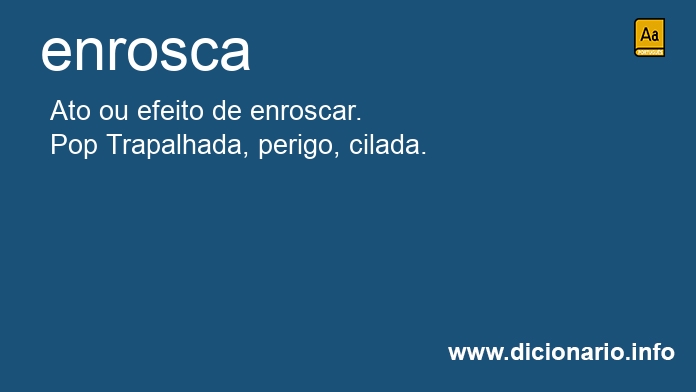 Significado de enrosca