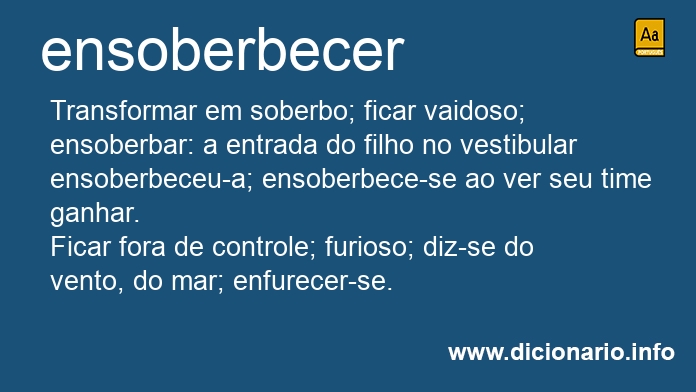 Significado de ensoberbecero