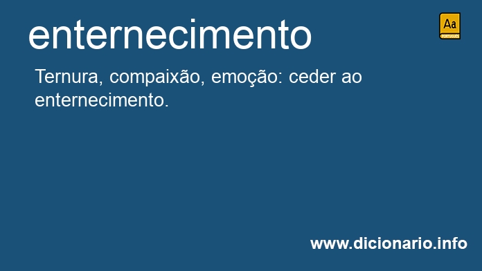 Significado de enternecimento