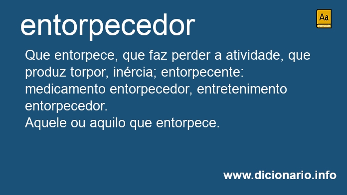 Significado de entorpecedor