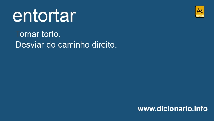 Significado de entortaremos
