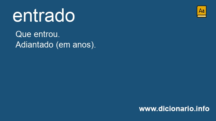 Significado de entrados