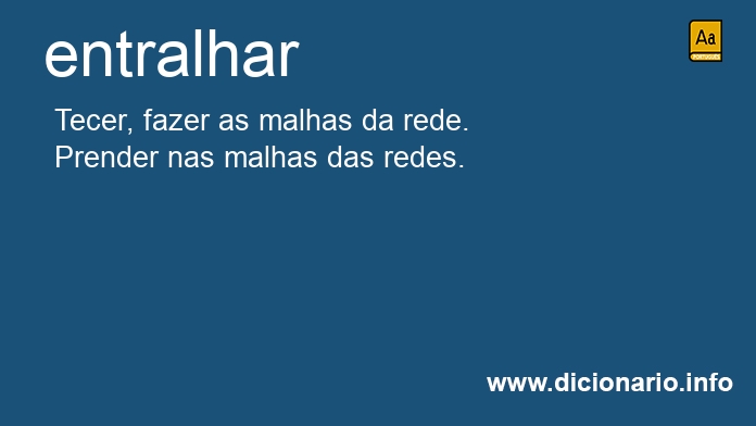 Significado de entralhar