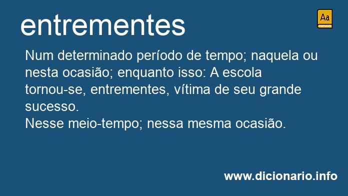 Significado de entrementes