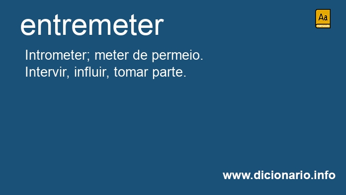 Significado de entremeter