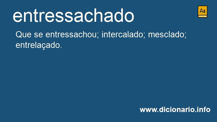 Significado de entressachado