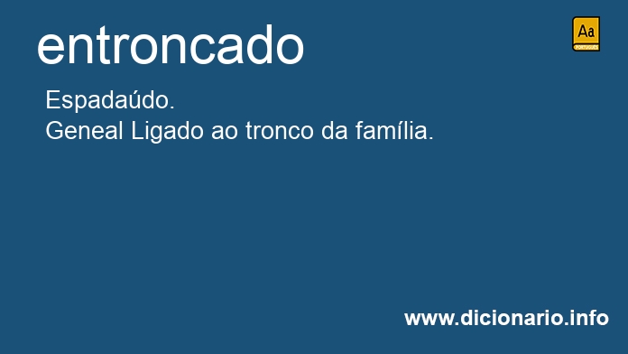 Significado de entroncado