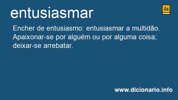 Significado de entusiasmarem