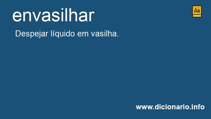 Significado de envasilhar