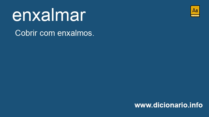 Significado de enxalmveis