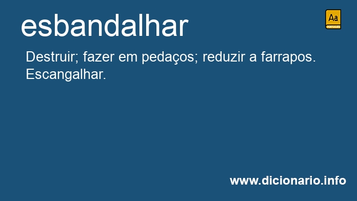 Significado de esbandalha