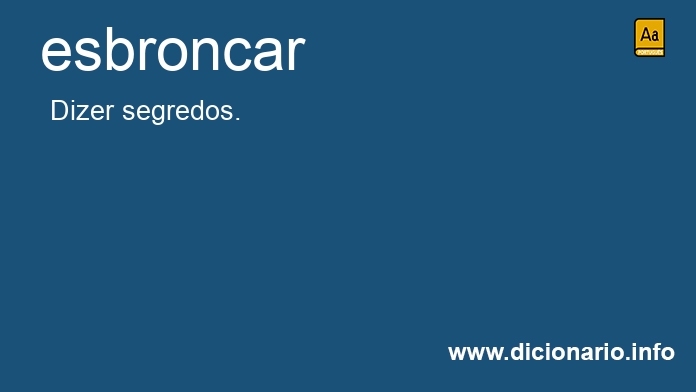 Significado de esbroncado