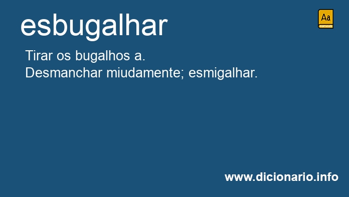 Significado de esbugalhar