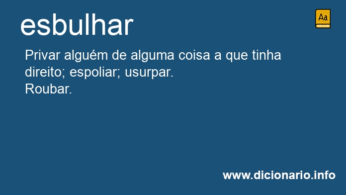 Significado de esbulhar