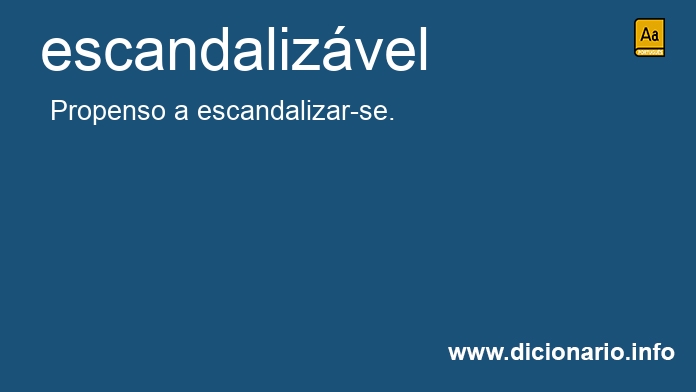 Significado de escandalizvel