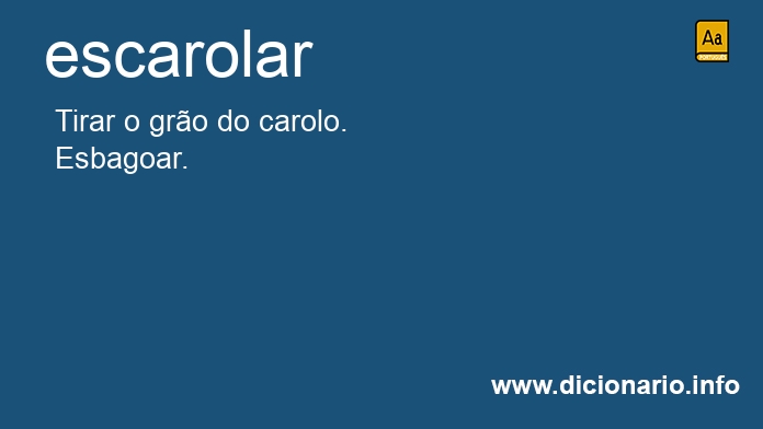 Significado de escarolou