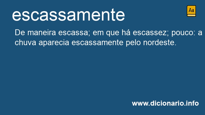 Significado de escassamente