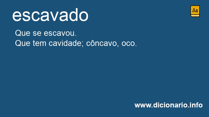 Significado de escavados