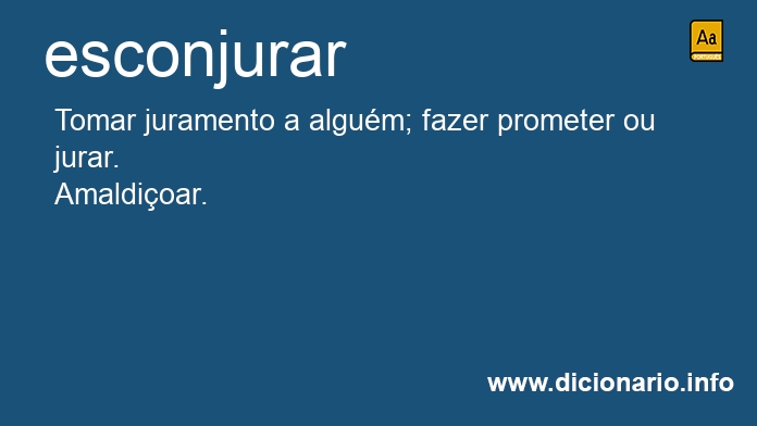 Significado de esconjuraram