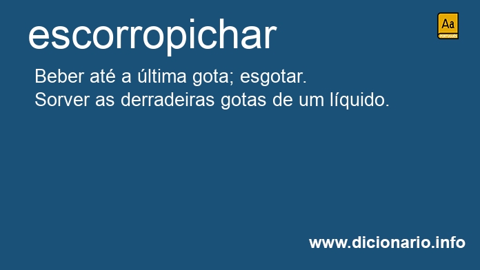 Significado de escorropichando