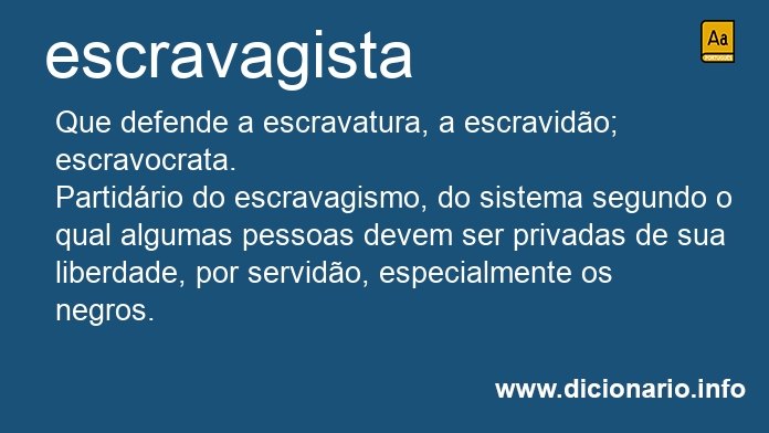 Significado de escravagista