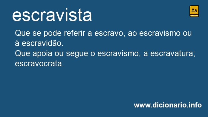 Significado de escravistas