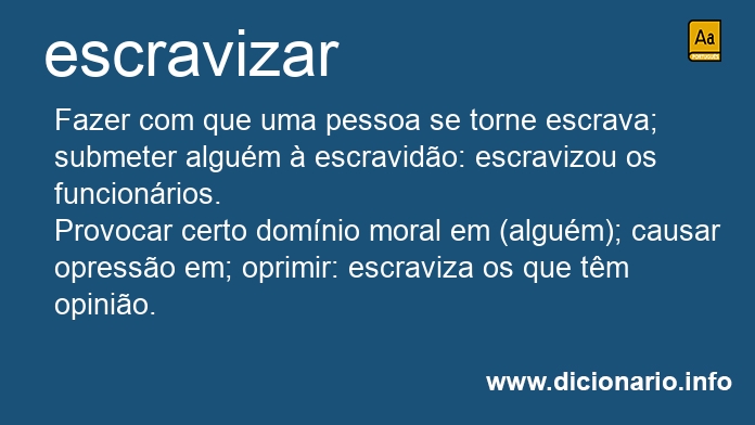Significado de escravizar