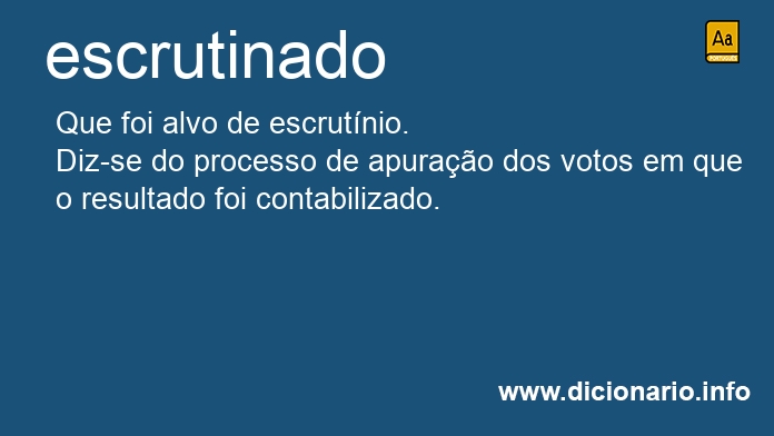 Significado de escrutinado