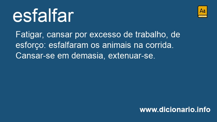 Significado de esfalfais