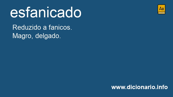 Significado de esfanicado