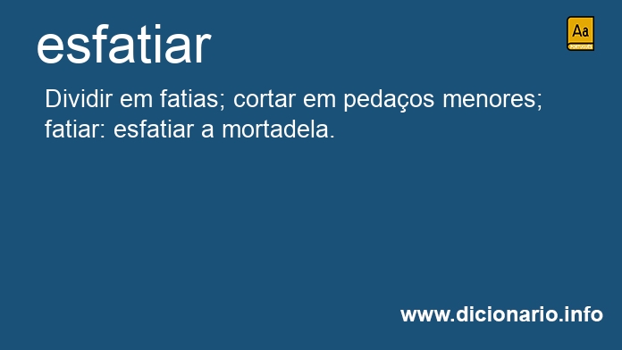 Significado de esfatiar