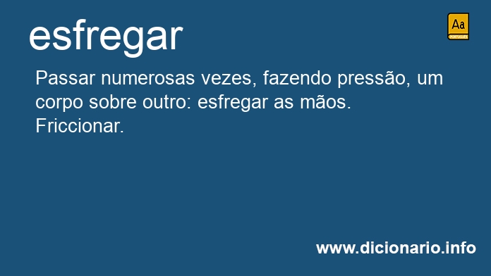 Significado de esfregava