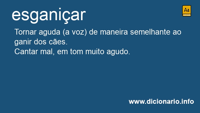 Significado de esganiavam