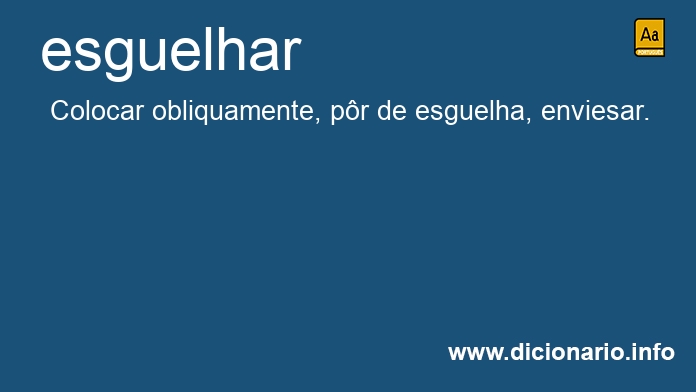 Significado de esguelham