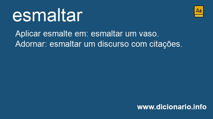 Significado de esmaltais