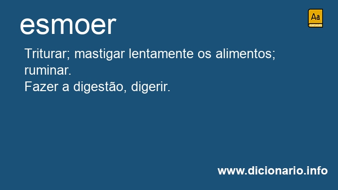 Significado de esmoer