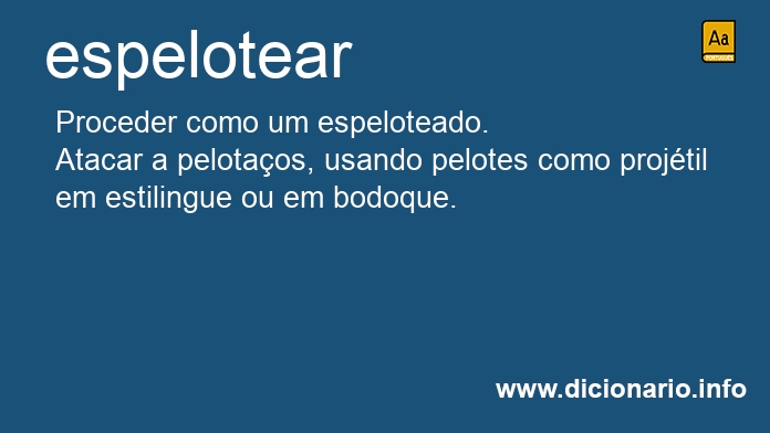 Significado de espelotear