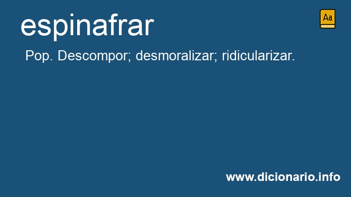 Significado de espinafrar