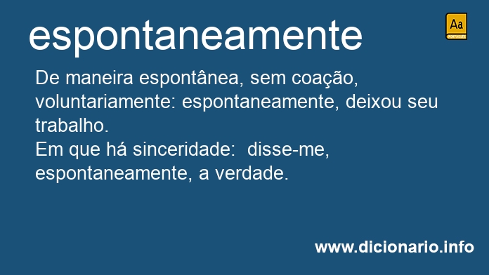 Significado de espontaneamente