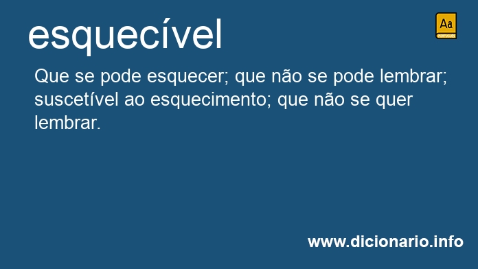 Significado de esquecvel