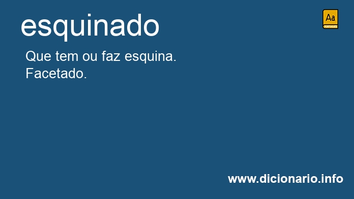 Significado de esquinado