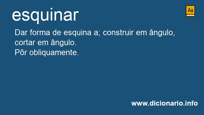 Significado de esquinai