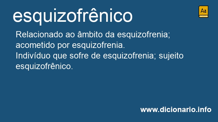 Significado de esquizofrnica